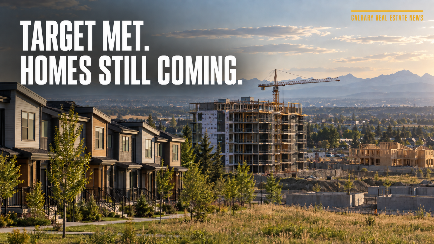 Calgary hit a housing target. It was not move-in day.